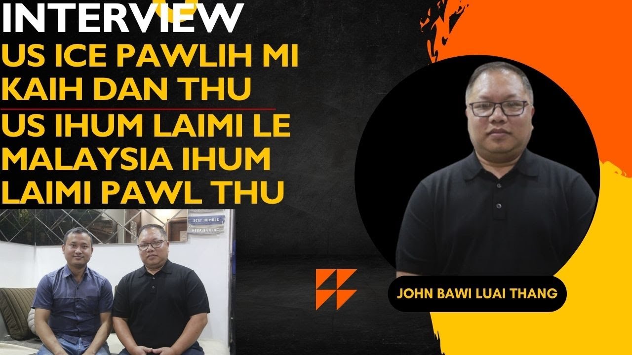 Indiana Falam Chin Community President Pu John Bawi Luai Thang Interview