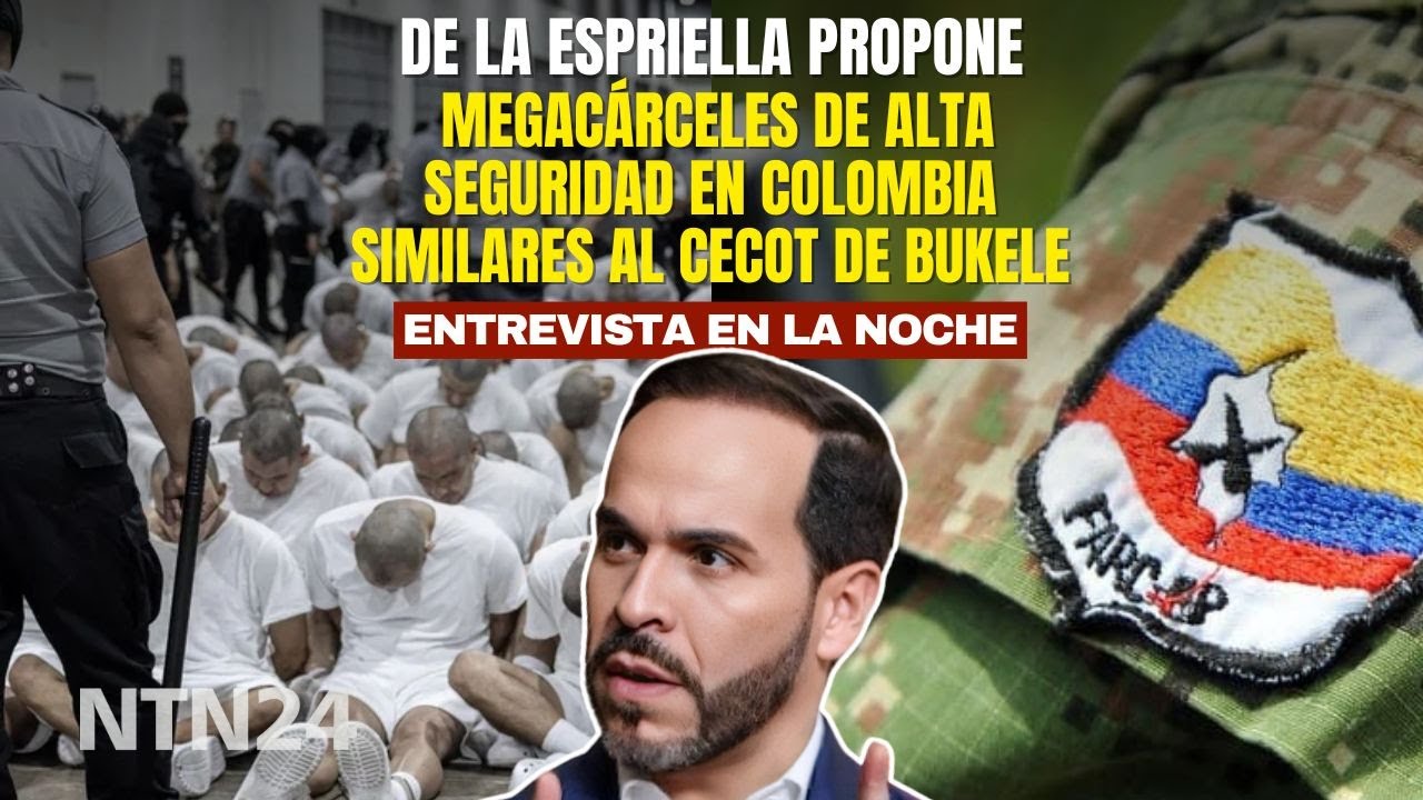 De la Espriella propone megacárceles de alta seguridad en Colombia similares al CECOT de Bukele