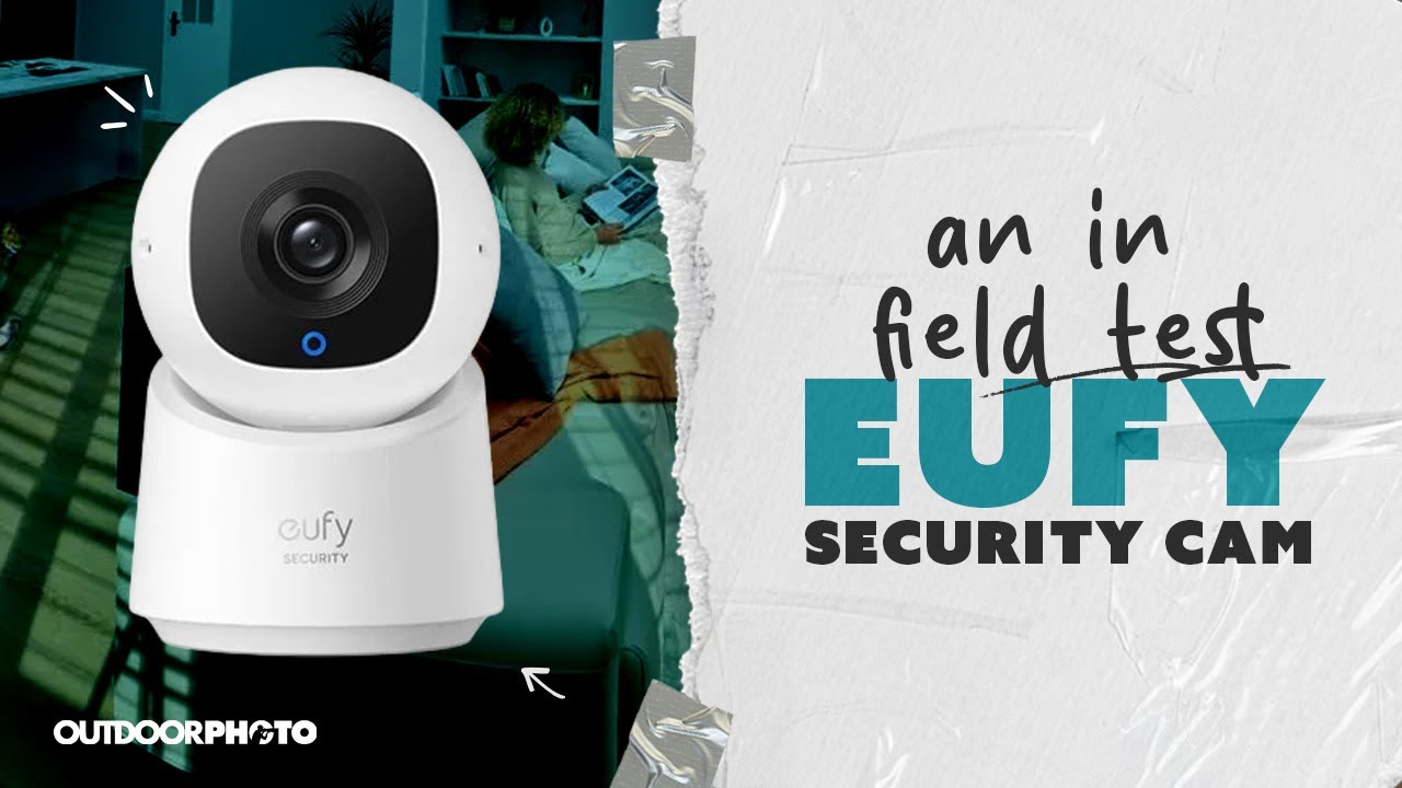 Эта маленькая камера видит всё&hellip; Полевые испытания внутренней камеры Eufy