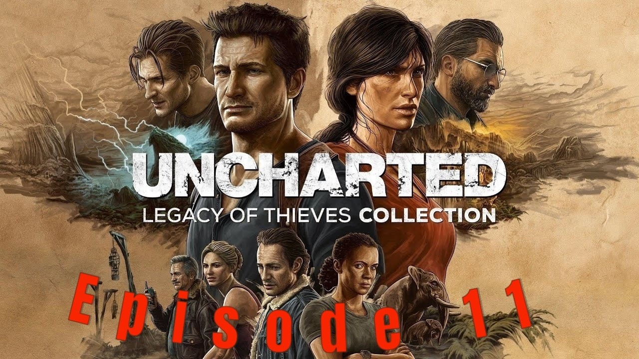 uncharted épisode 11