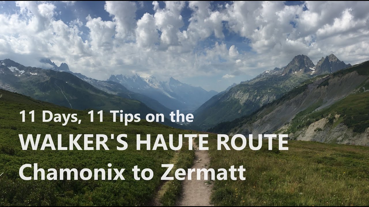 11 Tips For Loving the Walker's Haute Route
