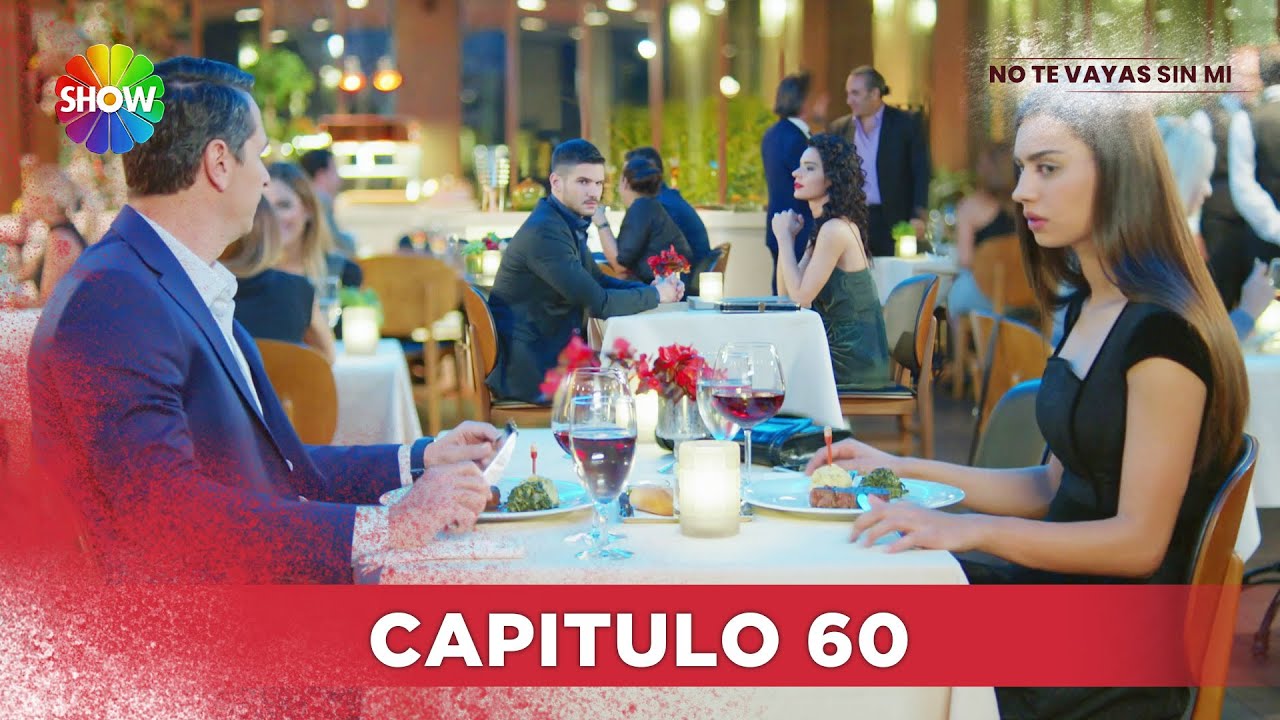No Te Vayas Sin Mi | Capitulo 60 - HD