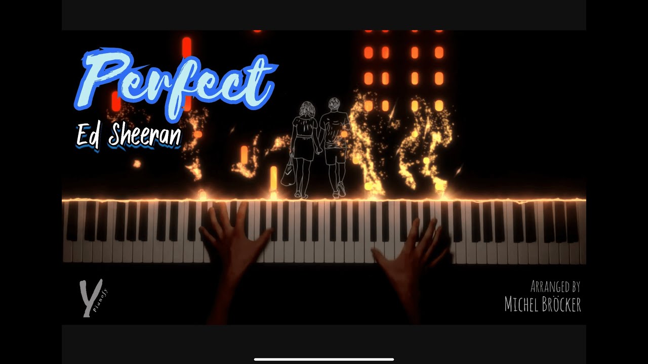 Ed Sheeran - Perfect / Piano Cover