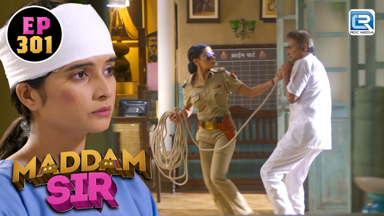 जब पता चला Karishma Singh को कोन है वो संतोष का गुनेगार || Maddam Sir || Full Episode 301