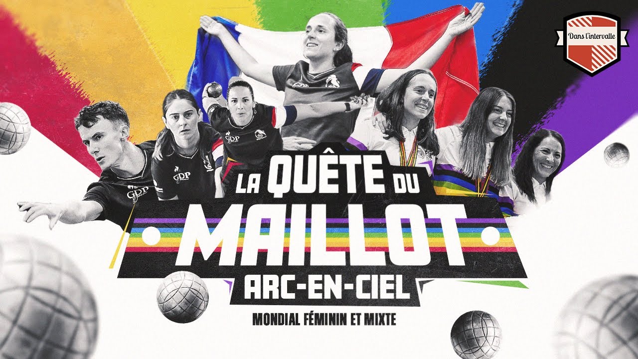 [Sport - boules] La quête du maillot arc-en-ciel