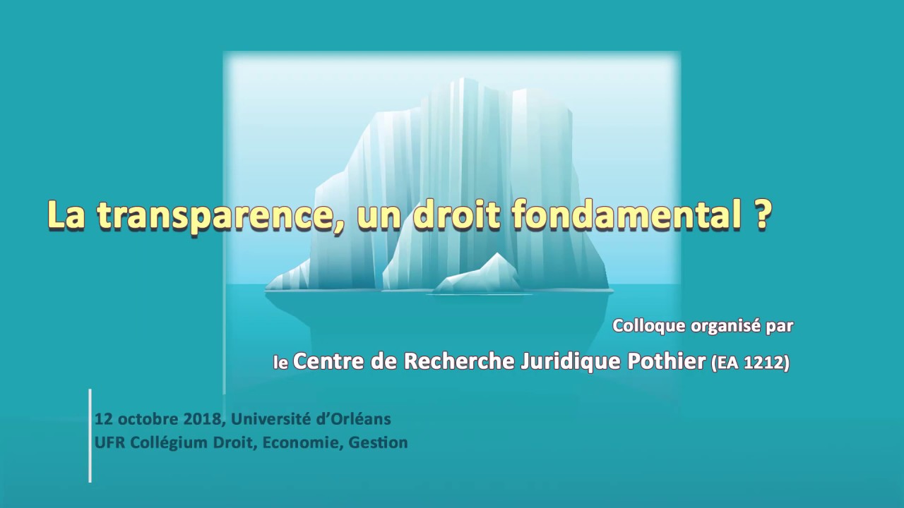 01/19 La transparence, un droit fondamental ? / colloque du CRJP d'Orléans