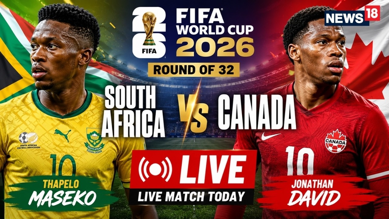 FIFA World Cup 2026 LIVE | South Africa Vs Canada LIVE Match | Jonathan David | Thapelo Maseko |N18G