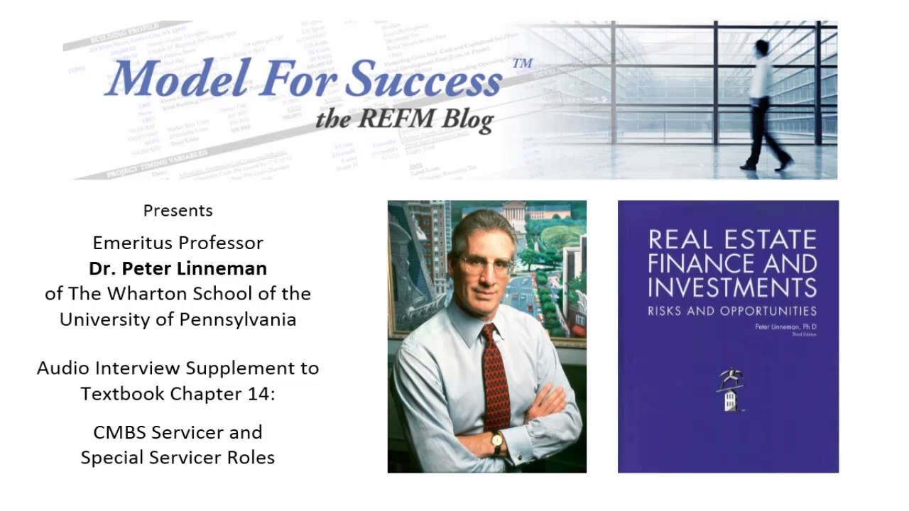 CMBS Servicer and Special Servicer Roles - Dr. Peter Linneman Interviewed by Bruce Kirsch
