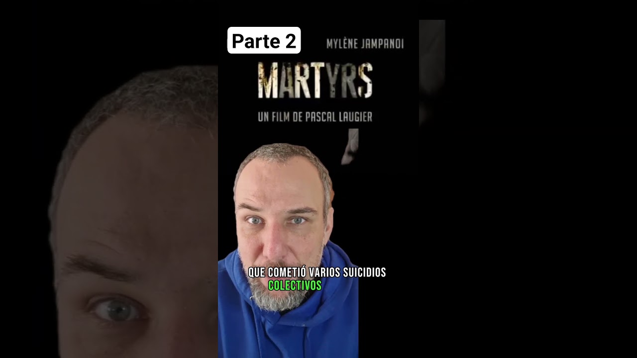 #Shorts Parte 2, Martyrs o M&aacute;rtires del director Pascal Laugier, pel&iacute;cula francesa de 2008 #cinegore