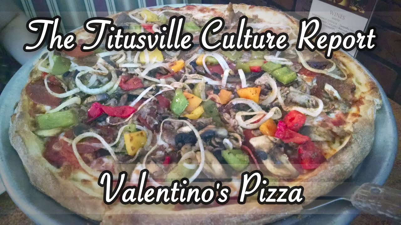 The Titusville Culture Report: Valentino's Pizza of Garden Street