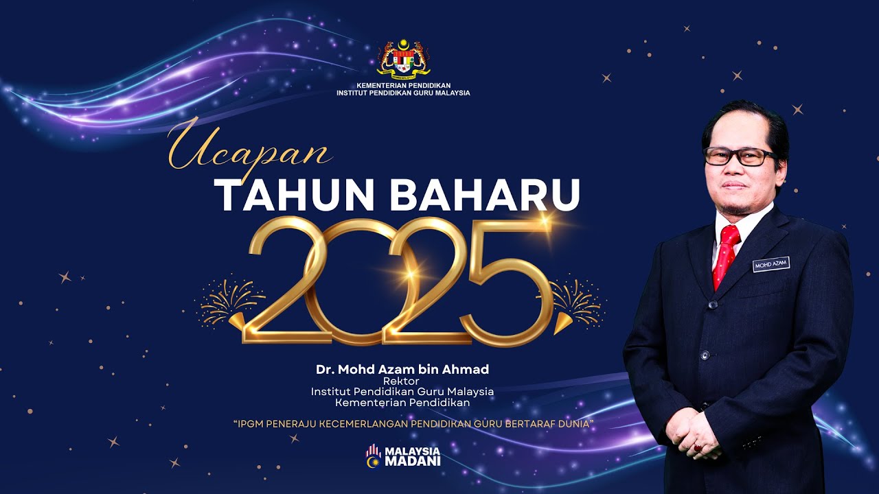 Perutusan Tahun Baharu 2025 Rektor Institut Pendidikan Guru Malaysia