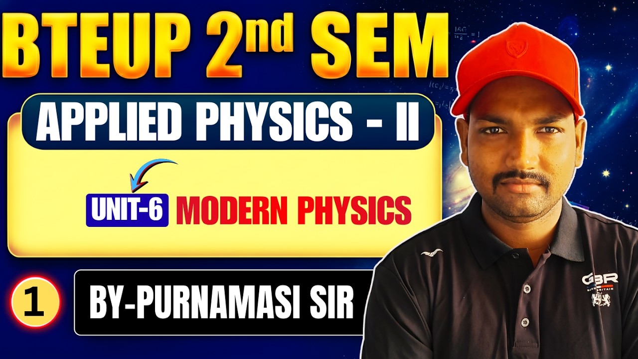 Applied Physics-II |Unit-6 |Lec-1 |Modern Physics | Polytechnic 2nd Semester By Purnmasi Sir