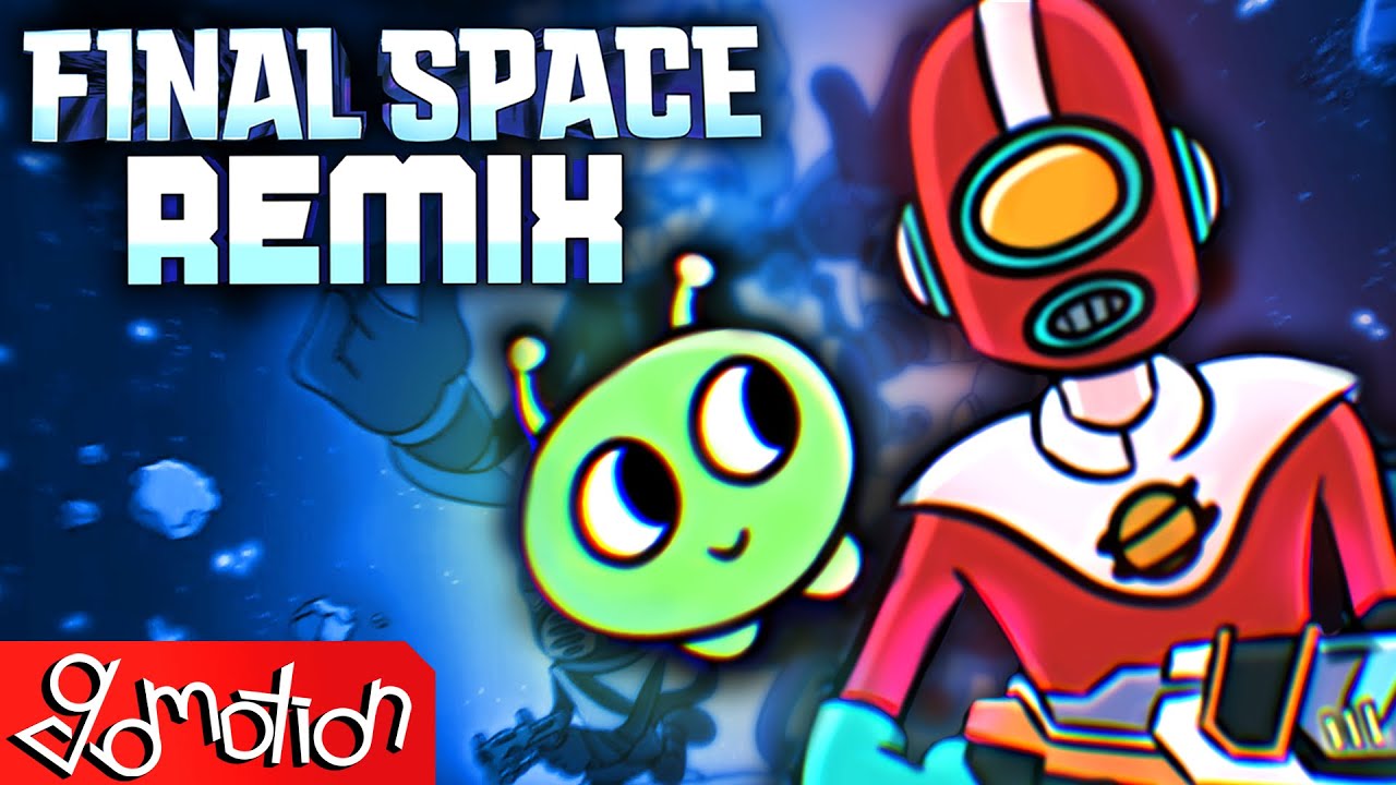 Final Space Remix (Main Theme)  - gomotion (feat. FulvousFox and Z-10)