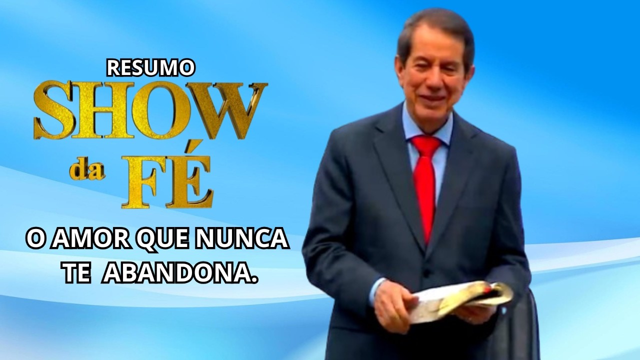 Show da Fé | O DEUS DA BÍBLIA NÃO VAI DESISTE DE VOCÊ !  | RR SOARES