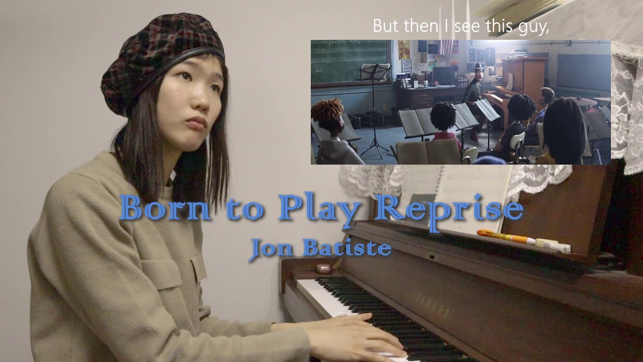 Movie 'Soul' Piano COVER (Born to Play Reprise)