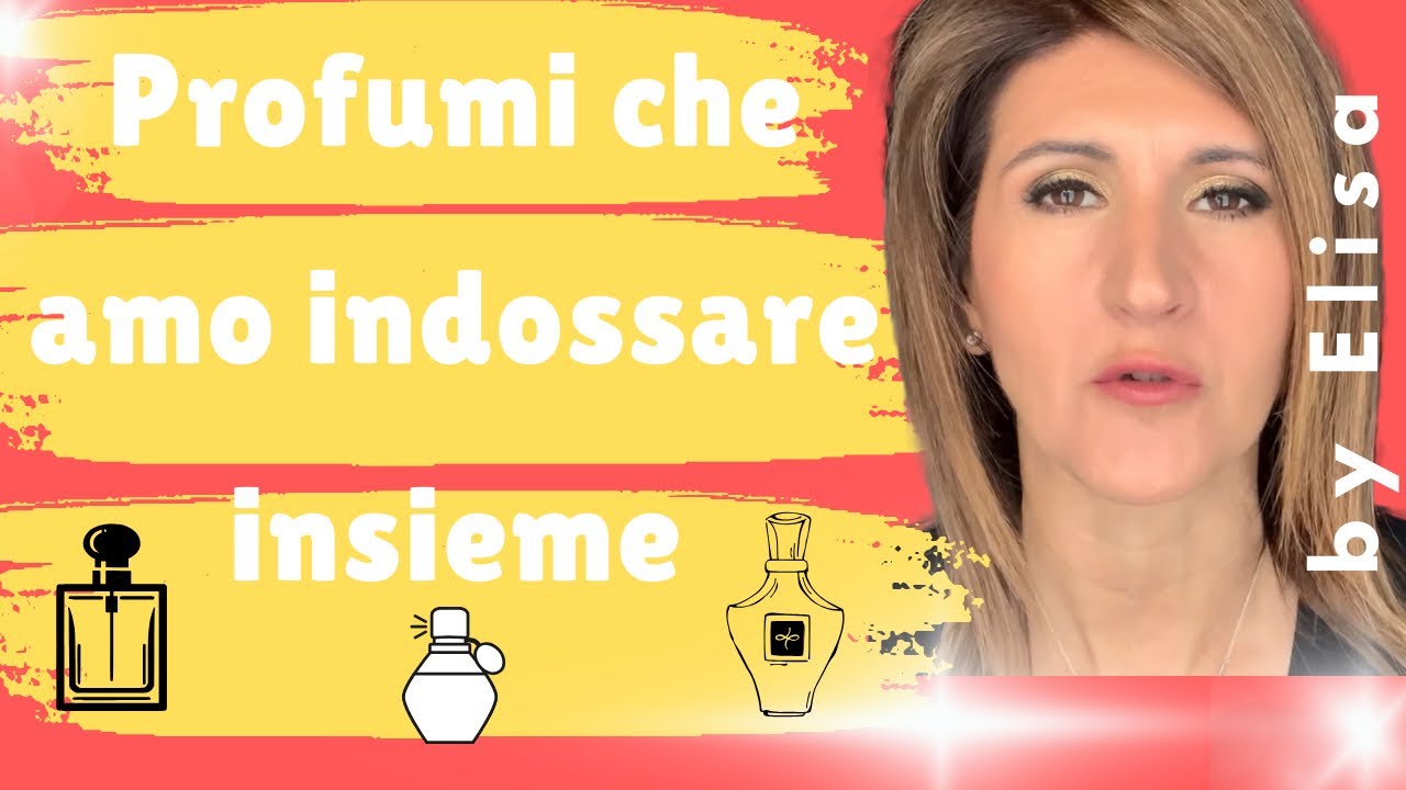 PROFUMI CHE AMO ❤️ INDOSSARE INSIEME 🔥❤️💎