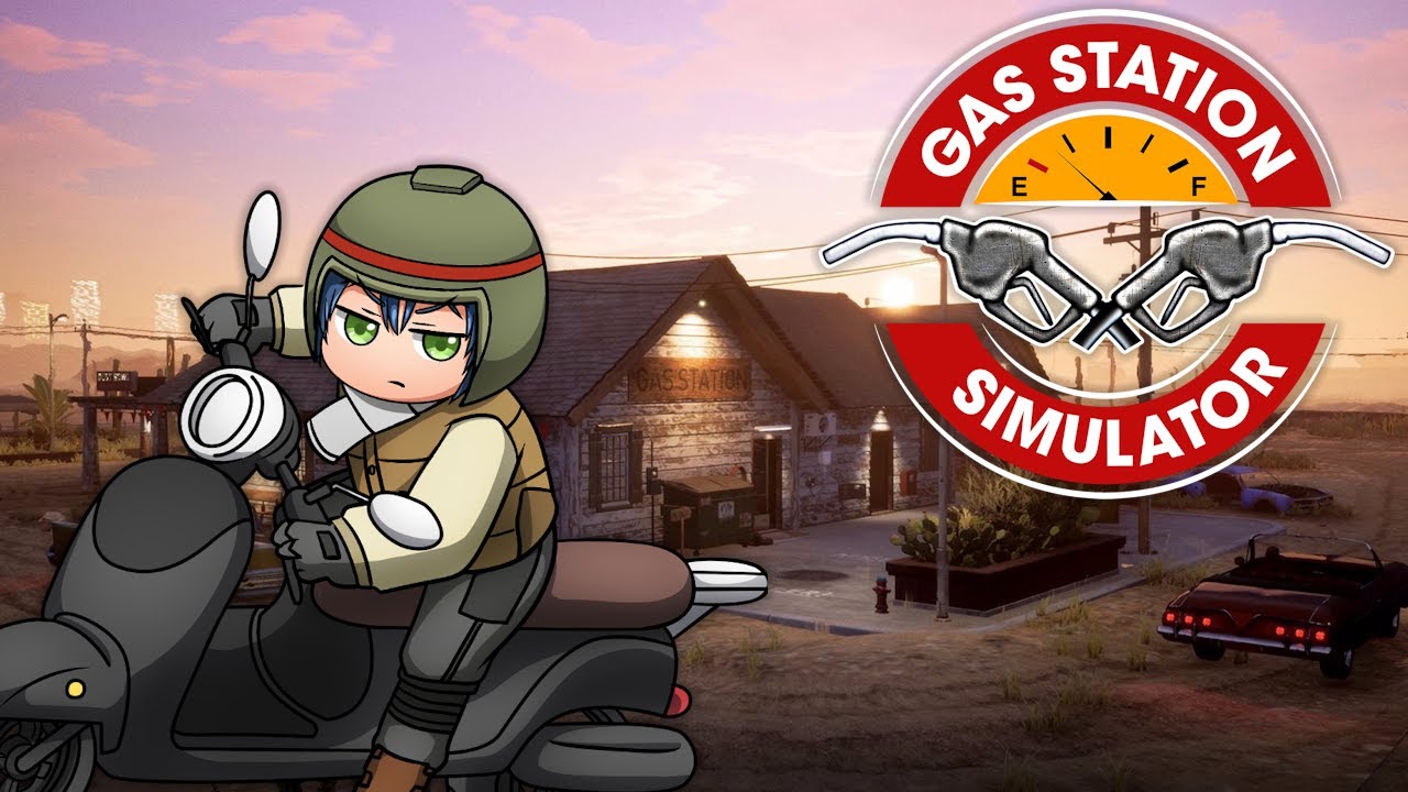 【Gas Station Simulator】Let's Try This Again...