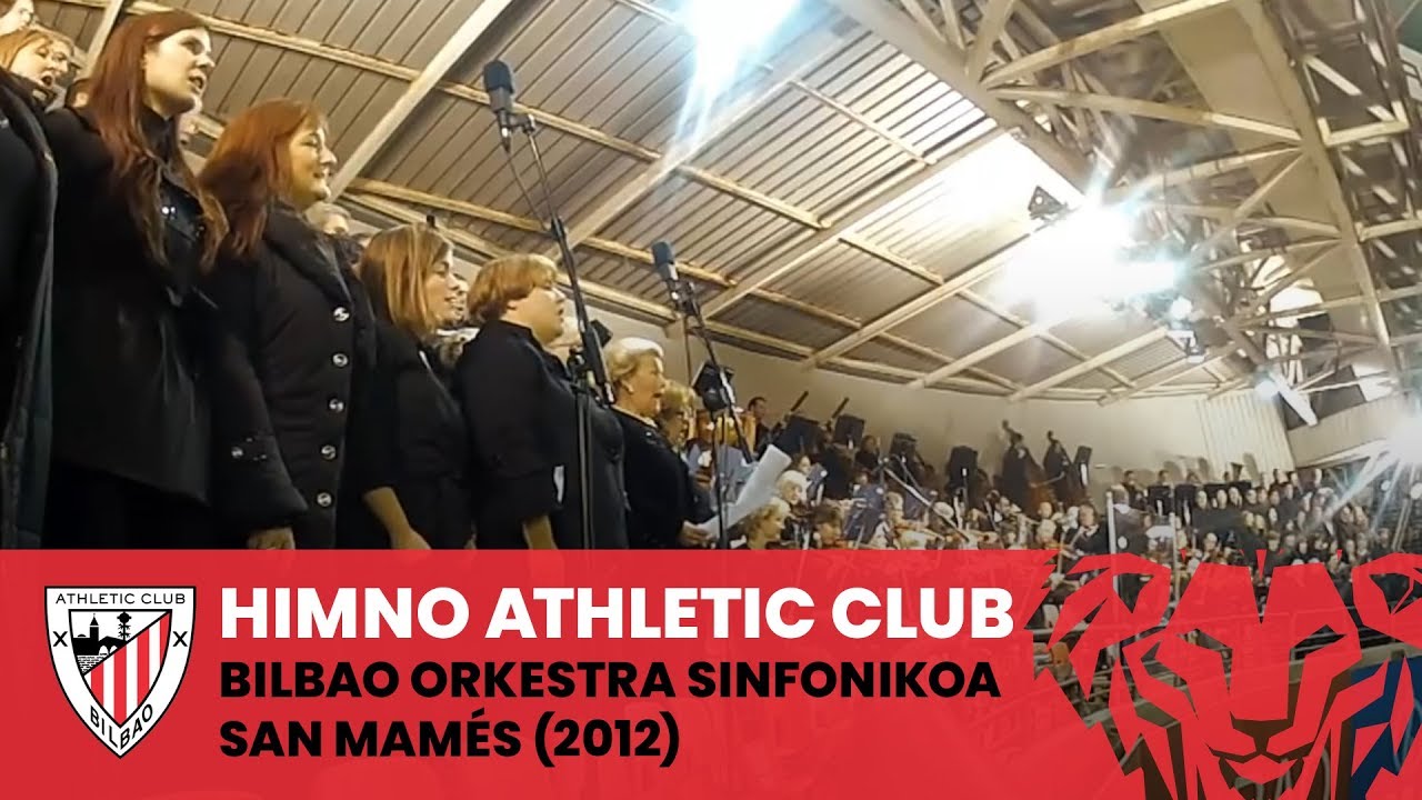 Himno Athletic Club - Bilbao Orkestra Sinfonikoa - San Mamés (2012)
