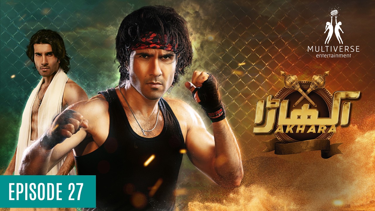 Akhara Episode 27 - Feroze Khan - Sonya Hussain - Multiverse Entertainment