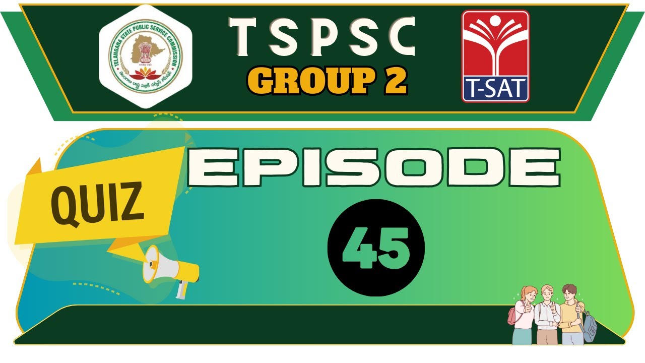 TSPSC Quiz Episode - 45 || Group 2 MCQS || Competitive Exams Special || T-SAT || 05.10.2023