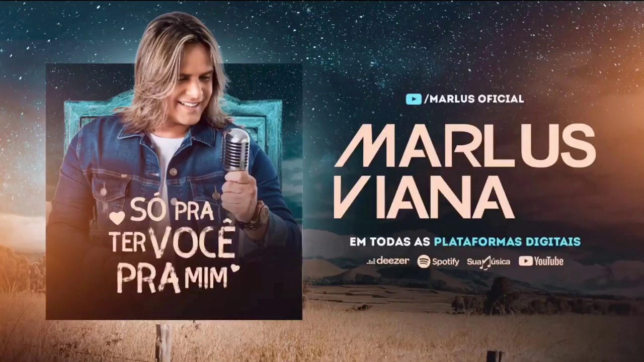 Marlus Viana - S&oacute; pra ter voc&ecirc; pra mim (Official Music)
