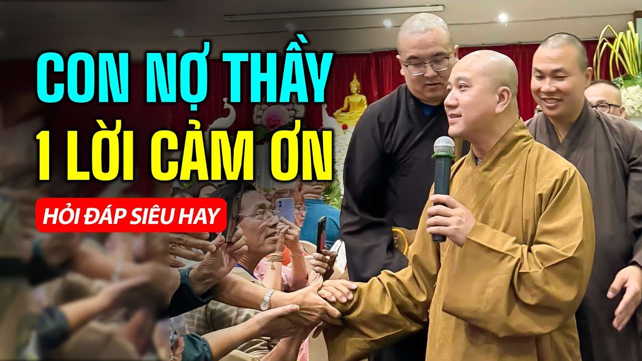 Con nợ Thầy một lời cảm ơn - Thầy Thích Pháp Hòa (Xúc Động)