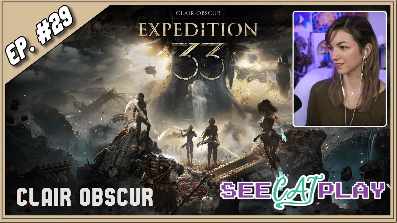 Expedition 33: First Playthrough [Episode 28]
