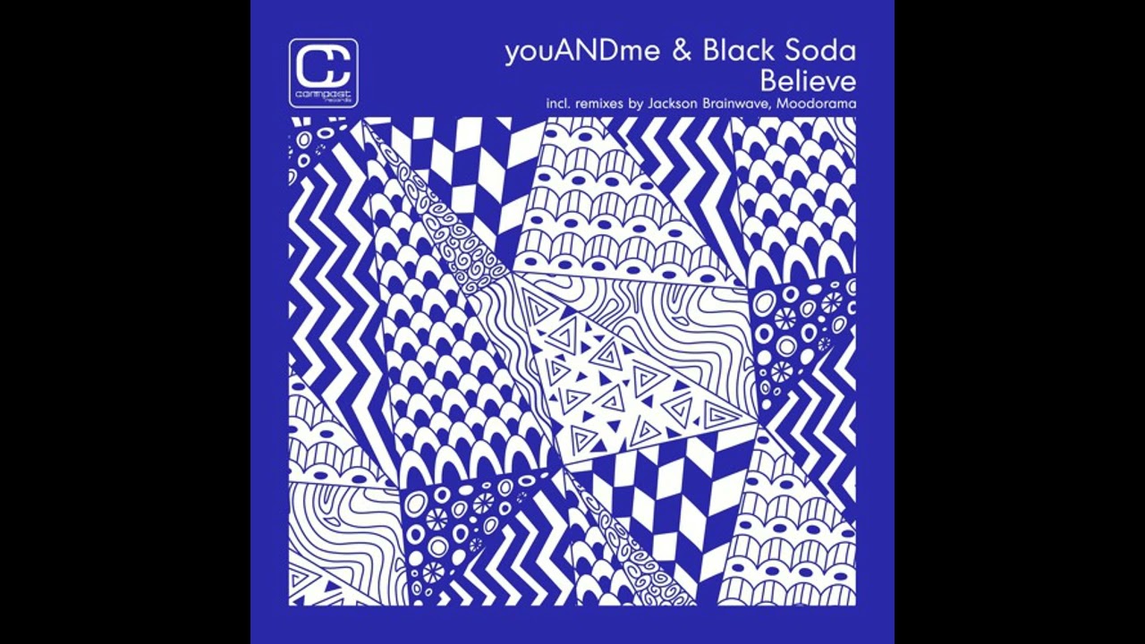 youANDme ft.  Black Soda - Believe (Jackson Brainwave Reminstrumental) [Compost CPT651] 08