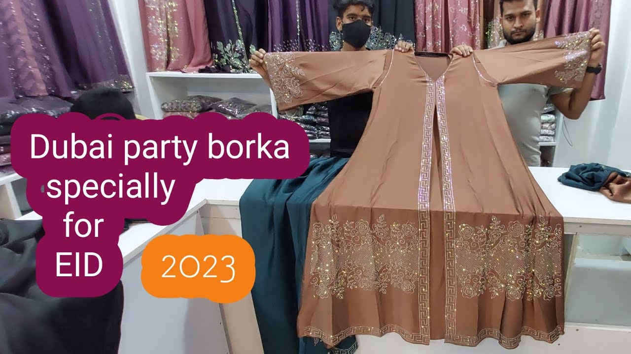 Eid Dubai party borka collection 2023.New Borka collection