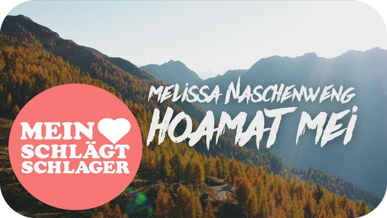Melissa Naschenweng - Hoamat mei