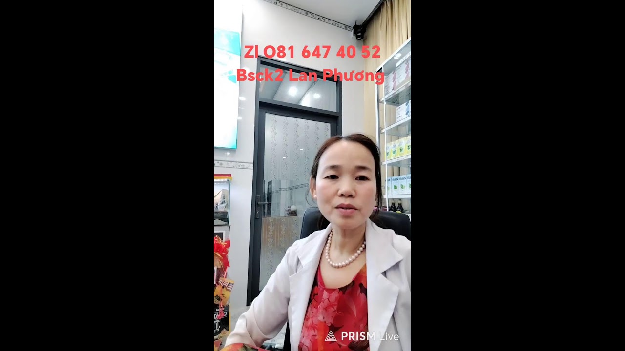 Phát trực tiếp của Bs CK2  Lan Phương