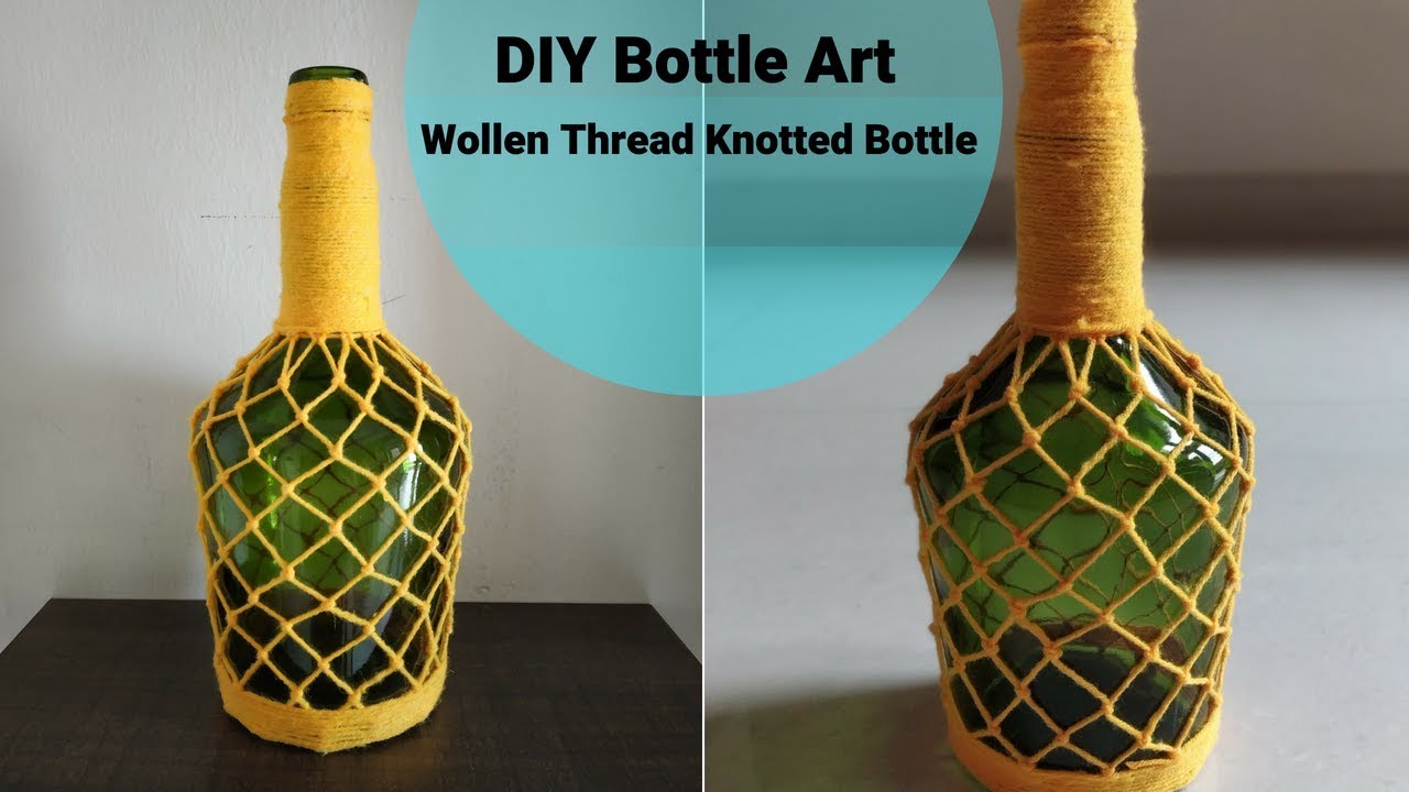 DIY Bottle Art / Trending Glass Bottle Art / Wollen thread knotted Bottle Art