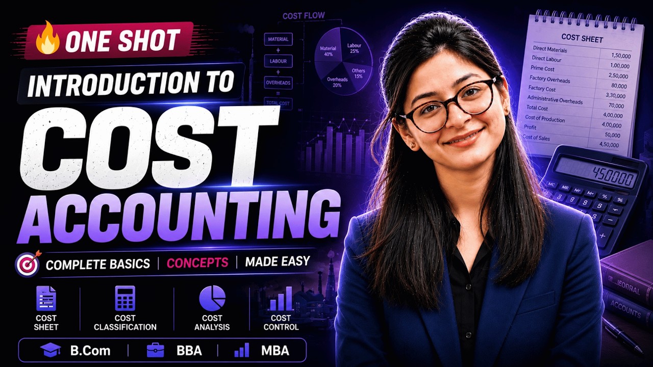 Introduction To Cost Accounting One Shot🔥| Cost Accounting | B.Com/BBA/MBA | Chapter Commerce