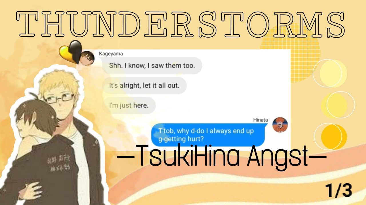 THUNDERSTORMS | TsukiHina Angst 1/3 | kodzukxnma