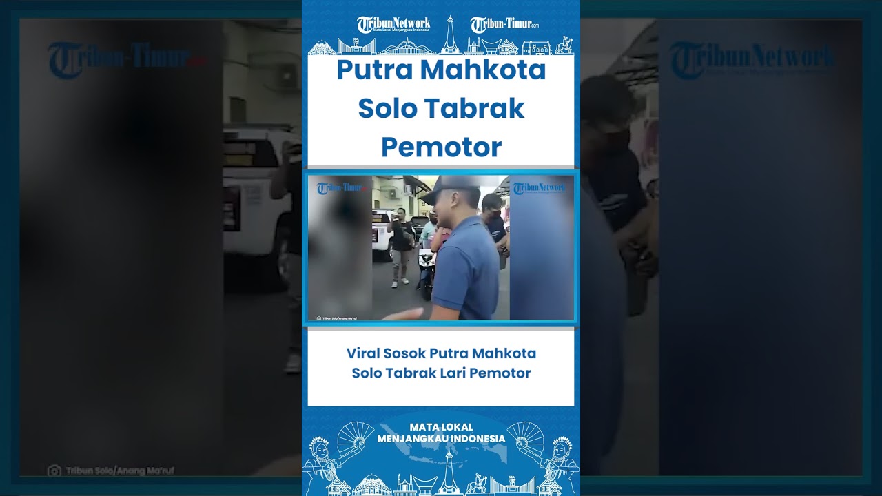 SHORT Viral Sosok Putra Mahkota Solo Tabrak Lari Pemotor