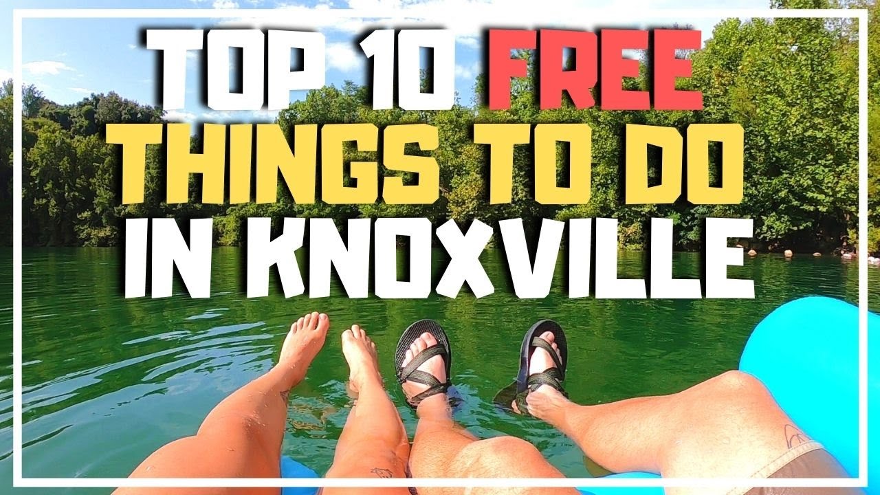 Top 10 FREE Things to do in Knoxville Tennessee