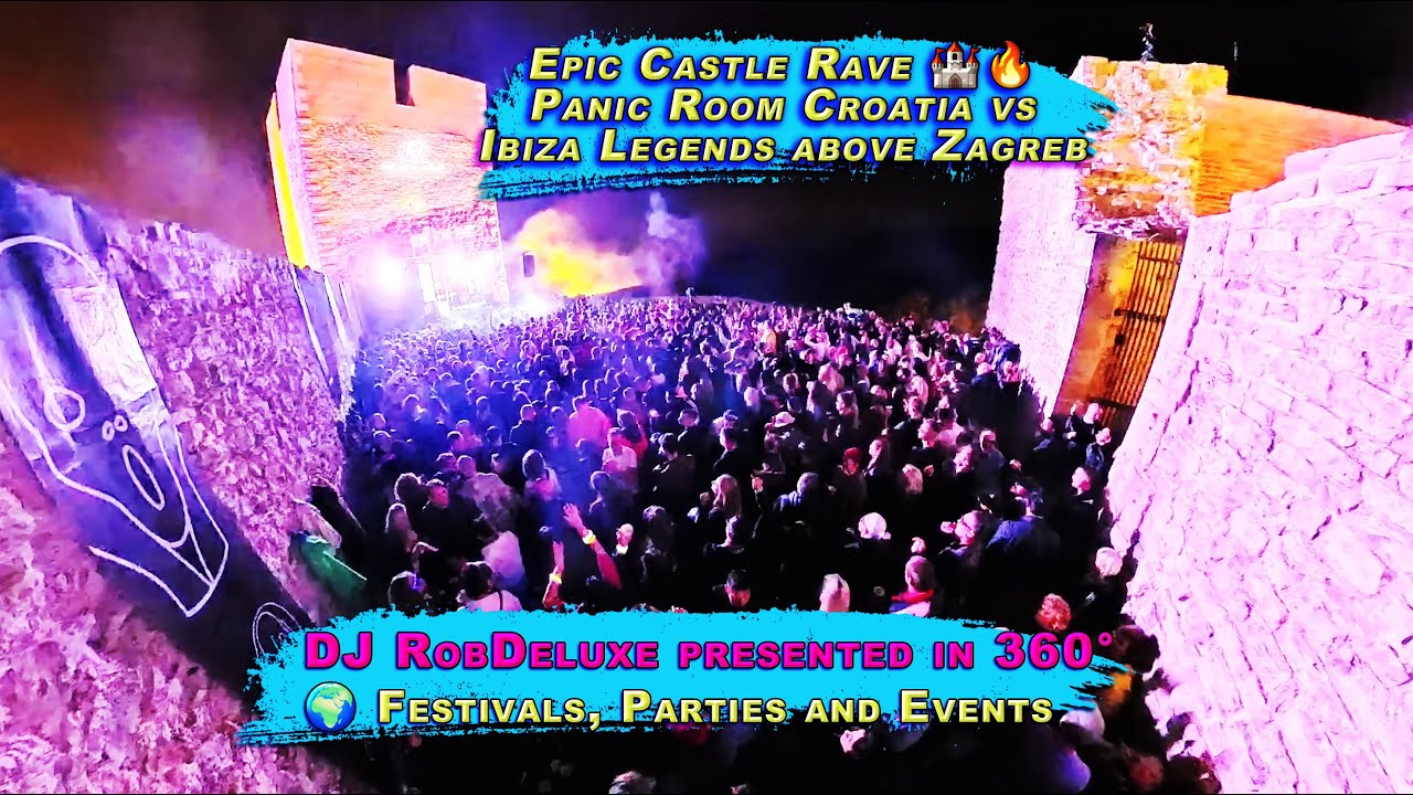 Epic Castle Rave 🏰🔥 | Panic Room Croatia vs Ibiza Legends above Zagreb | 360&deg; view by DJ RobDeluxe