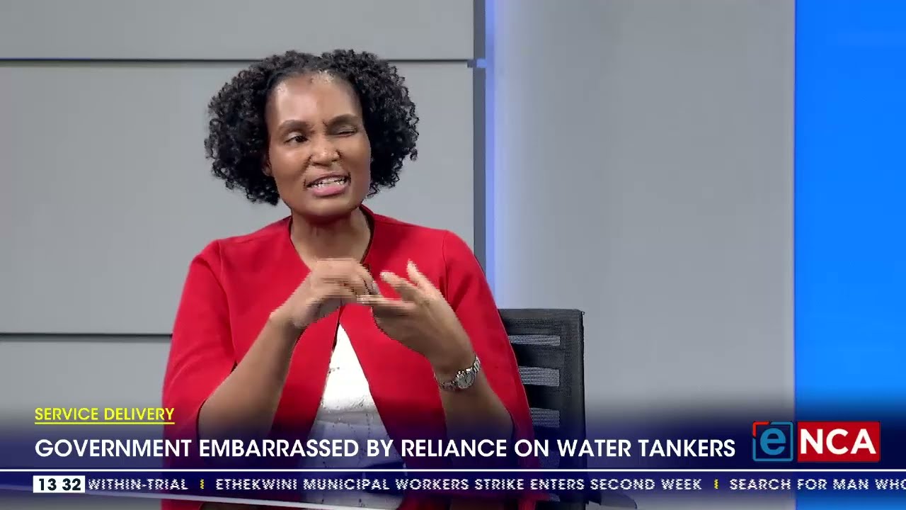 Service Delivery | Government embarrassed by reliance on water tankers