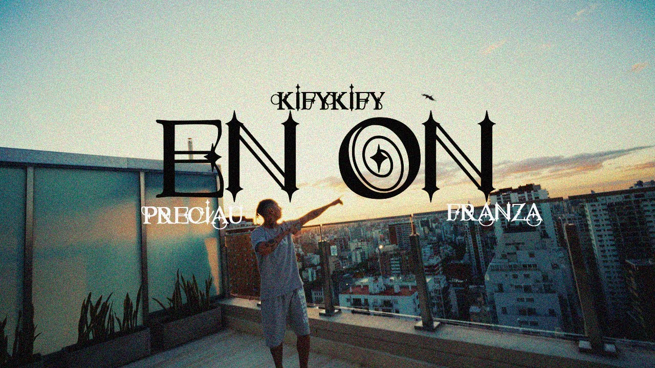 Kifykify - En on Ft @prod.franza x @preciau (Video oficial)