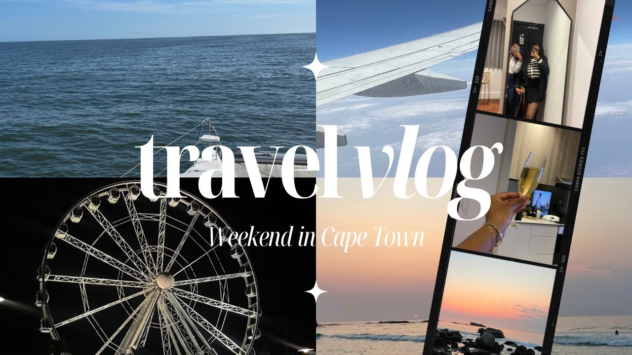 #travelvlog : SPEND A WEEKEND IN CAPE TOWN WITH ME!