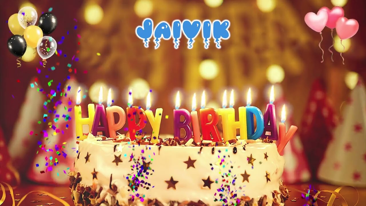 JAIVIK Happy Birthday Song &ndash; Happy Birthday to You