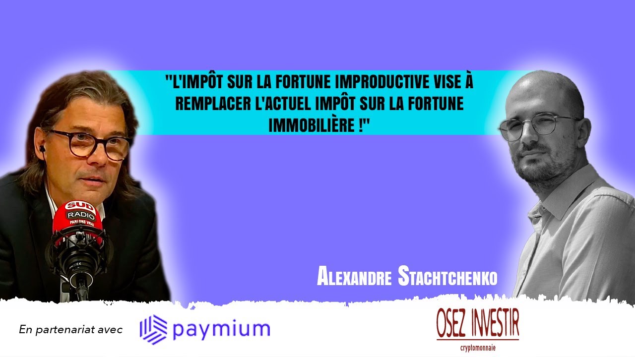 💡«L'impôt sur la fortune improductive vise à remplacer l'actuel impôt sur la fortune immobilière !»📢