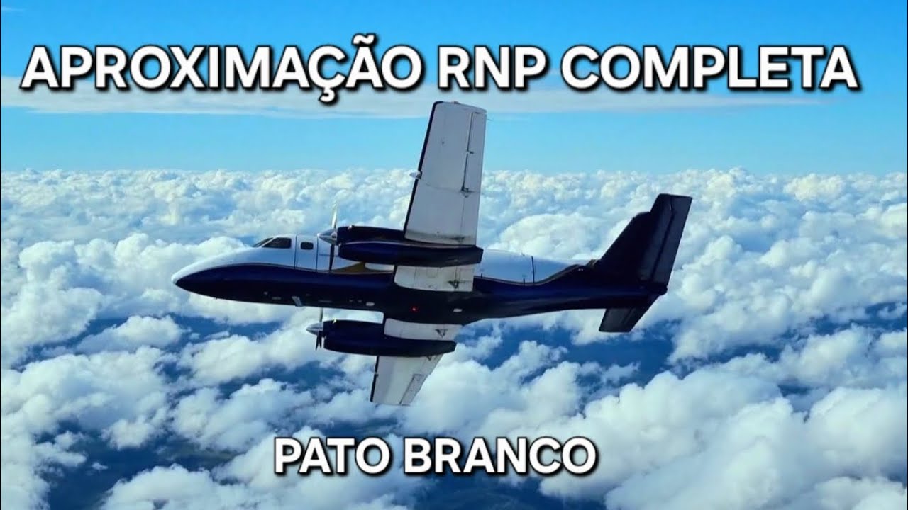 Aproximação RNP e pouso em Pato Branco SBPO explicada