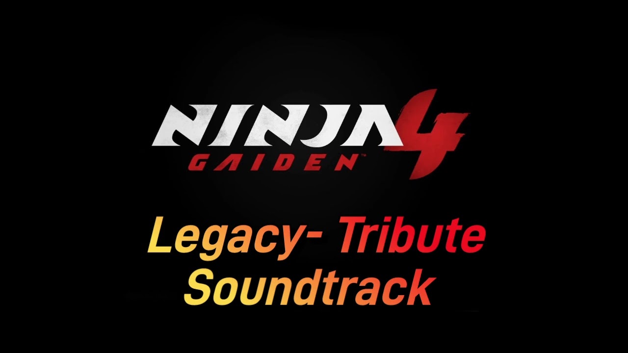 Ninja Gaiden 4: Legacy/Tribute 🧘‍♂️🎻 Soundtrack 