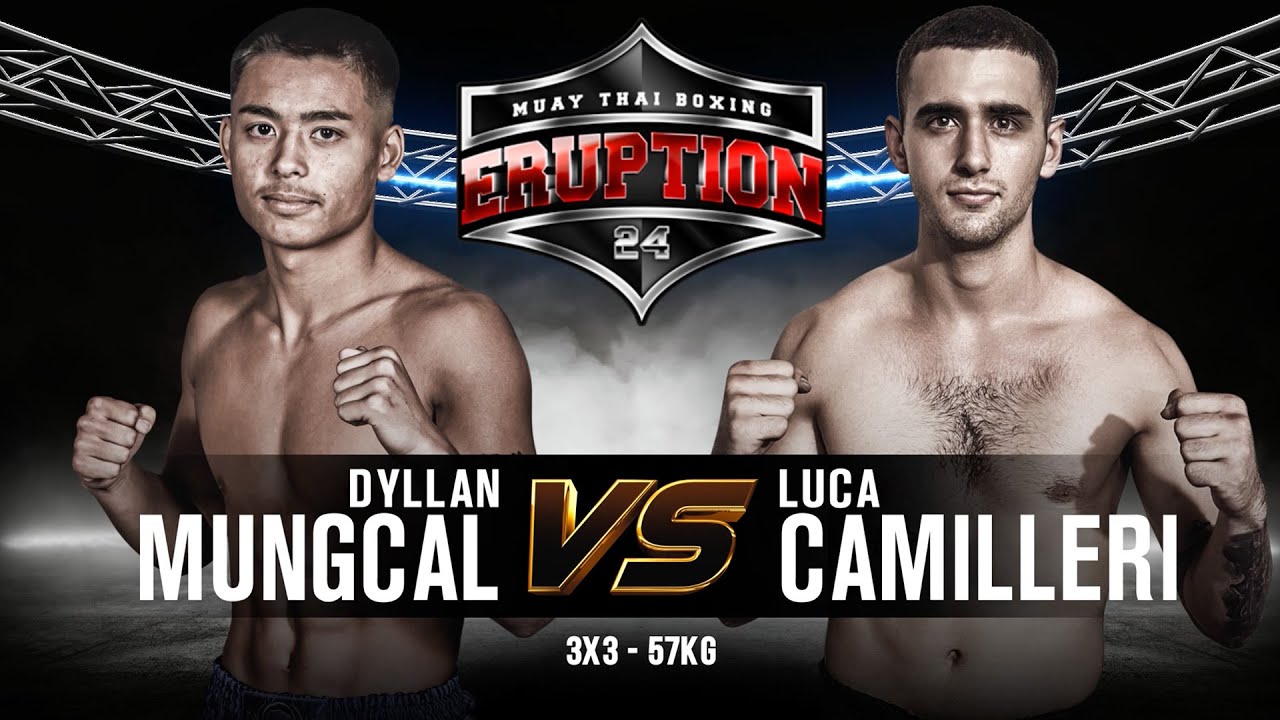 Dyllan Mungcal Vs Luca Camileri - Eruption Muay Thai 24