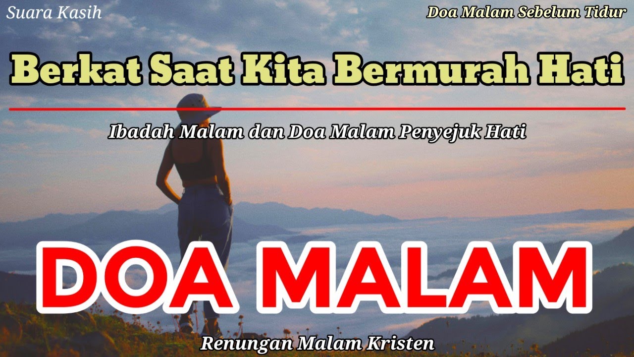 Renungan Malam Kristen - Doa Malam - Suara Injil - Doa Malam Katolik - Berkat Saat Bermurah Hati