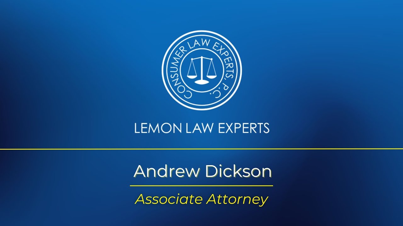 Andrew Dickson - The Lemon Law Experts