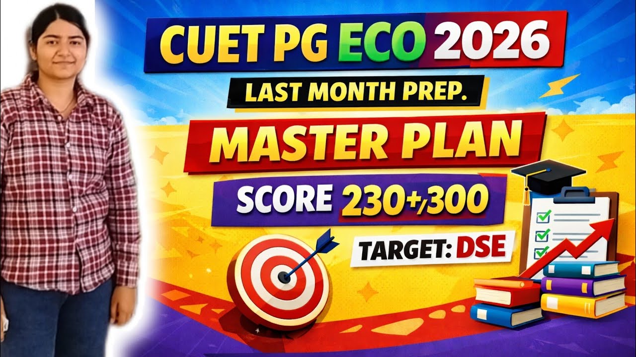 CUET PG ECO 2026 Last 1 Month Preparation 🎯Exam on 12 March|| Target : DSE | JNU | IGIDR#cuetpgeco