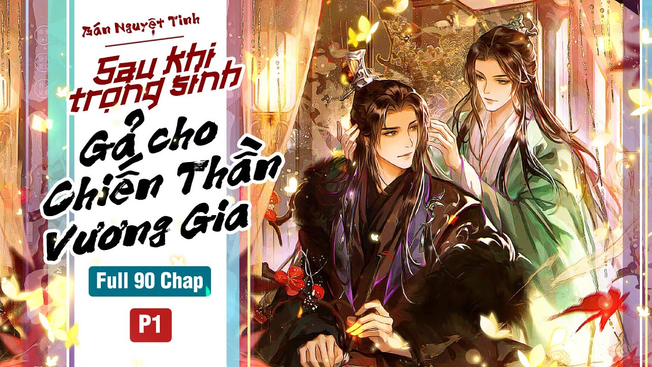 [Đam mỹ audio] P1- Sau khi trọng sinh gả cho chiến thần vương gia