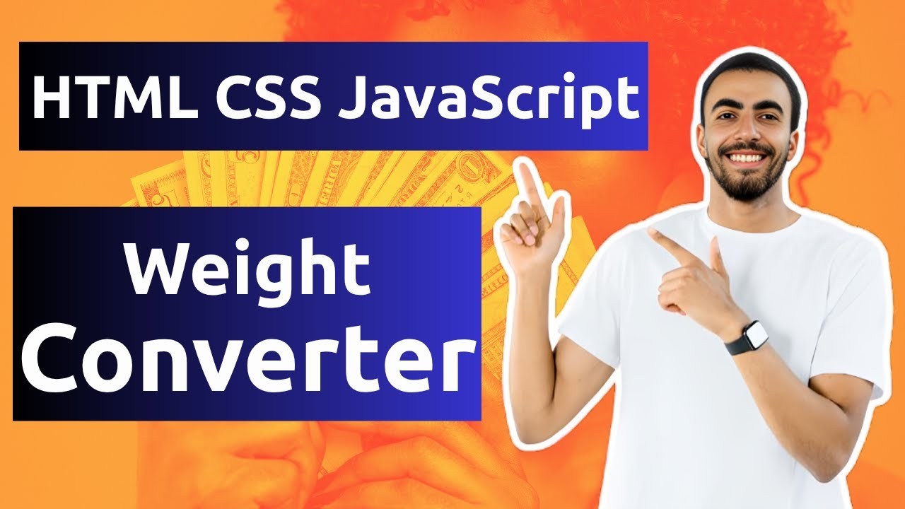 Создайте простое приложение-конвертер веса | Пошаговое руководство по HTML, CSS и JavaScript
